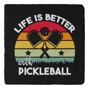Life is Better with Pickleball Trivet
