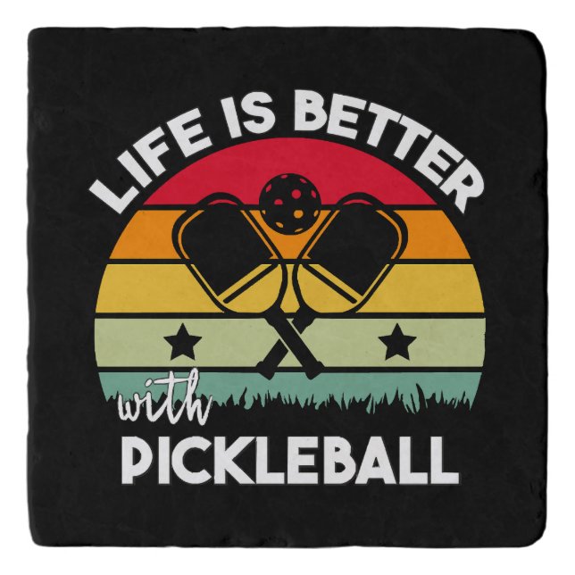 Life is Better with Pickleball Trivet (Front)