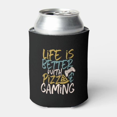 Life is Better With Pizza and Gaming Video Game Can Cooler
