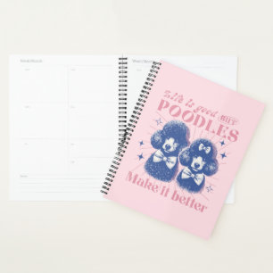 Life is Better with Poodles Retro Typography Planner