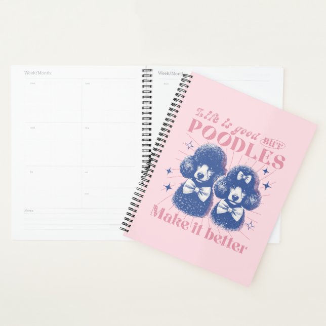 Life is Better with Poodles Retro Typography  Planner (Display)