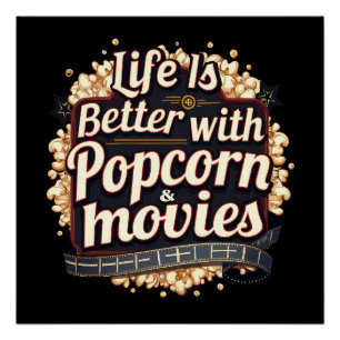 Life Is Better with Popcorn & Movies Retro Design Poster