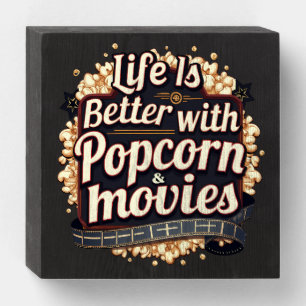 Life Is Better with Popcorn & Movies Retro Design Wooden Box Sign