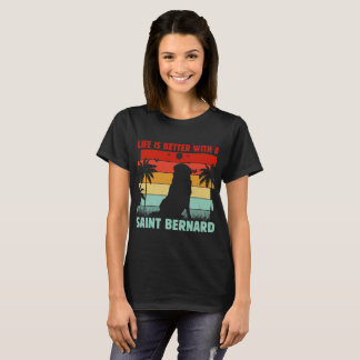 Life Is Better with Saint Bernard Retro Sunset Dog T-Shirt