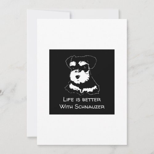Life Is Better With Schnauzer Card