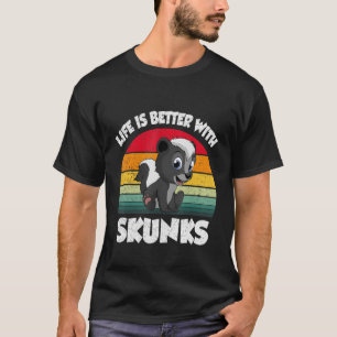 Life Is Better With Skunks Retro Vintage T-Shirt