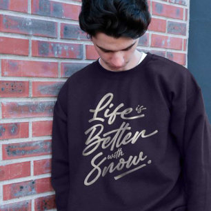 Life Is Better With Snow - Christmas T-Shirt