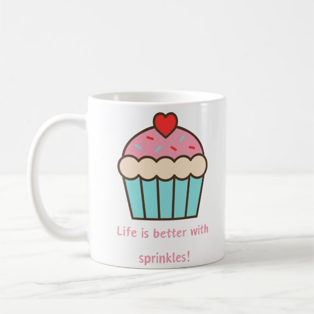 Life is better with Sprinkles Coffee Mug (Left)