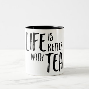 Life is Better with Tea Design Two-Tone Coffee Mug