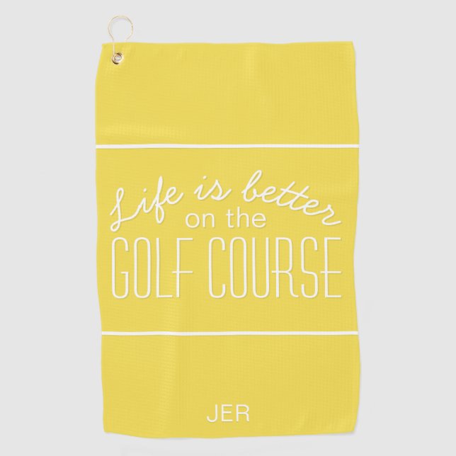 Life is Better Yellow Golfer Quote Typography Golf Towel (Front)