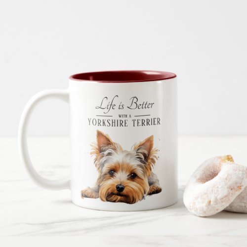 Life is Better Yorkshire Terrier Two_Tone Coffee Mug