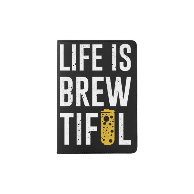 life is brewtiful passport holder (Front)