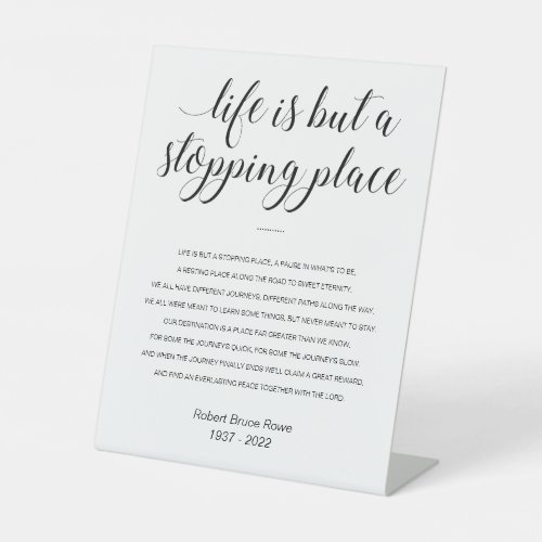 Life Is But A Stopping Place Christian Poem Pedestal Sign
