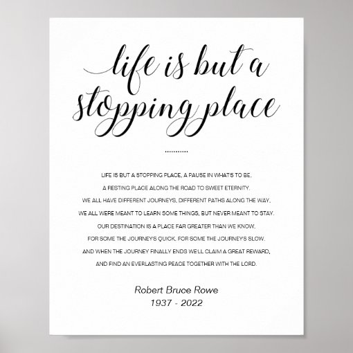 Life Is But A Stopping Place Memorial Poem Poster | Zazzle