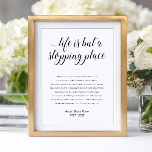 Life Is But A Stopping Place Memorial Poem Poster