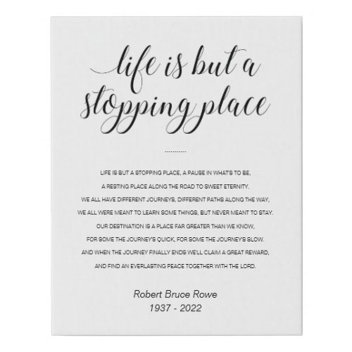 Life Is But A Stopping Place Poem Memorial Faux Canvas Print