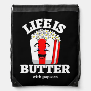 Life Is Butter With Popcorn Drawstring Bag