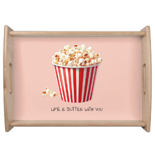 Life Is Butter With You Playful Movie Popcorn Serving Tray