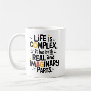 Life is complex   Maths Teacher Funny Quote Joke Coffee Mug