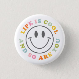 Life Is Cool Happy Smiling Face Emoji Button