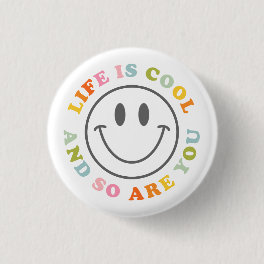Life Is Cool Happy Smiling Face Emoji Button