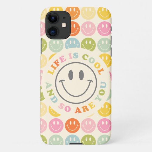 Life Is Cool Happy Smiling Face Emoji iPhone 11 Case