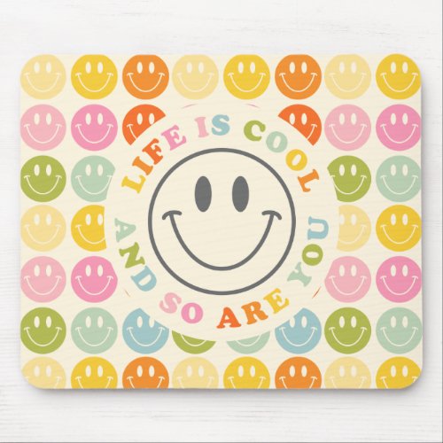 Life Is Cool Happy Smiling Face Emoji Mouse Pad