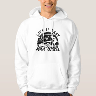 Life Is Easy Add Water Jet Skiing Jet Ski Hoodie