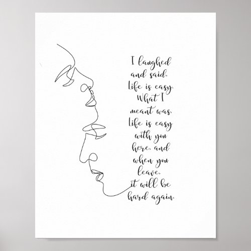 Life is easy with you romance line art calligraphy poster