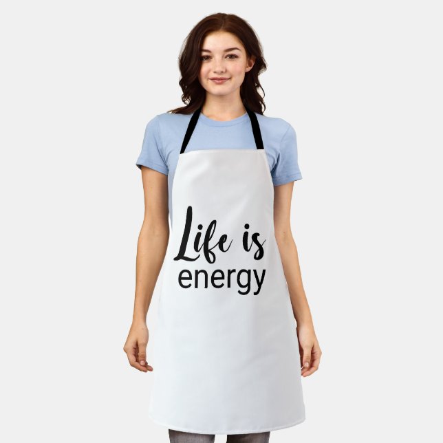 Life Is Energy Black Font Motivating  Apron (Worn)
