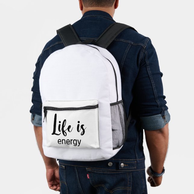 Life Is Energy Black Font Motivating  Printed Backpack (Insitu (Model))