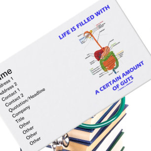 Life Is Filled With A Certain Amount Of Guts Business Card