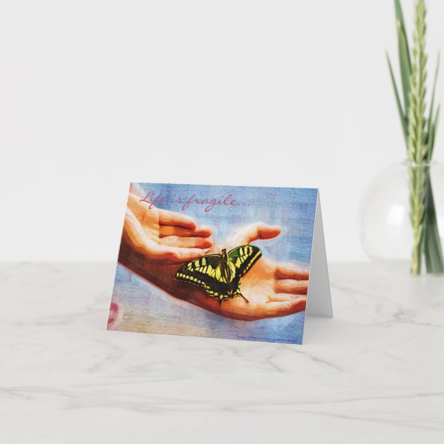 Life is fragile card (Front)