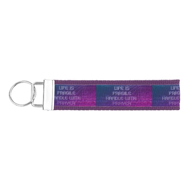 Life is Fragile Prayer Keychain  (Keys on Left)