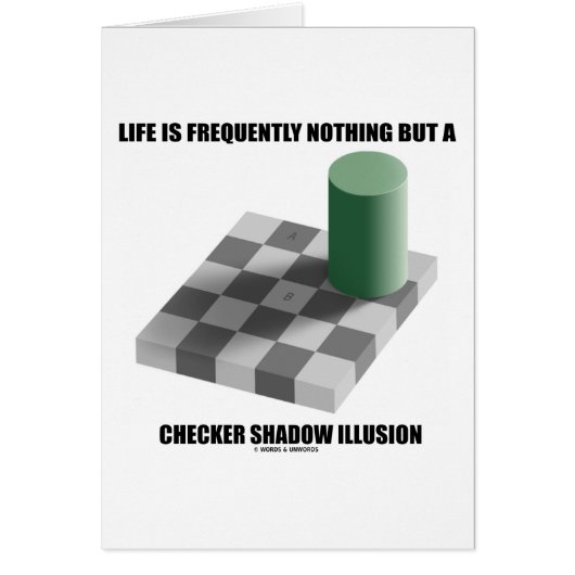 Life Is Frequently Nothing But A Checker Shadow Cards (Front)