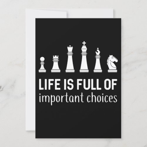 Life Is Full Of Important Choices Chess Lover Invitation