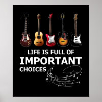 Life is Full of Important Choices Funny Guitar