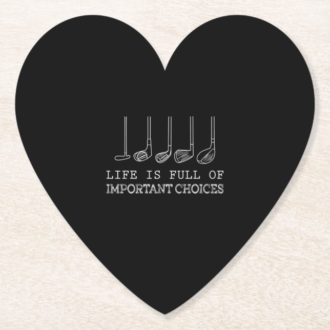 Life Is Full Of Important Choices Golf Paper Coaster (Front)