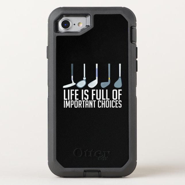 Life Is Full Of Important Choices Golf Player Otterbox iPhone Case (Back)