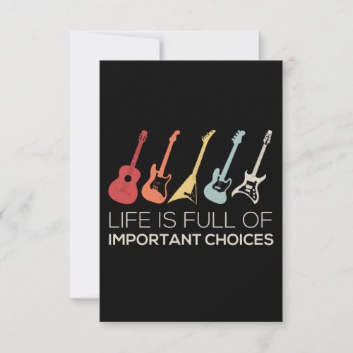 Life Is Full Of Important Choices Guitar Lover Thank You Card