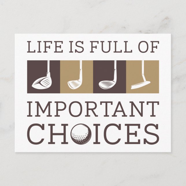 Life Is Full Of Important Choices Postcard (Front)
