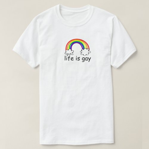 LIFE IS GAY PRIDE EQUALITY RAINBOW CLOUDS T_Shirt