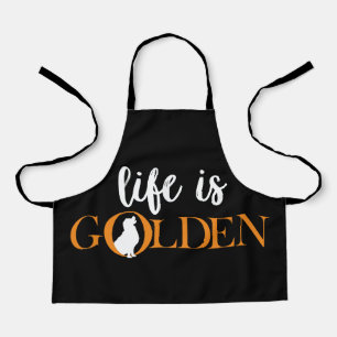 Life is Golden Apron