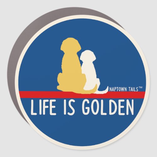 Life is Golden Car Magnet