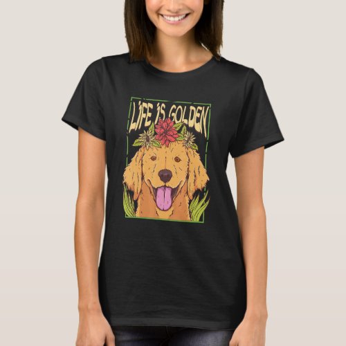 Life Is Golden Cottagecore Golden Retriever  Dog O T_Shirt