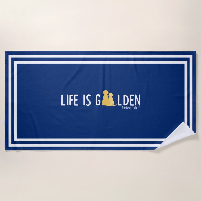 Life is Golden Dog Bathing or Beach Towel (Front)