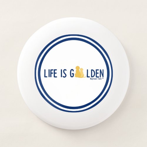 Life is Golden Dogs Blue Letters Frisbee