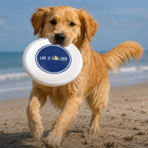 Life is Golden Dogs White Letters Frisbee