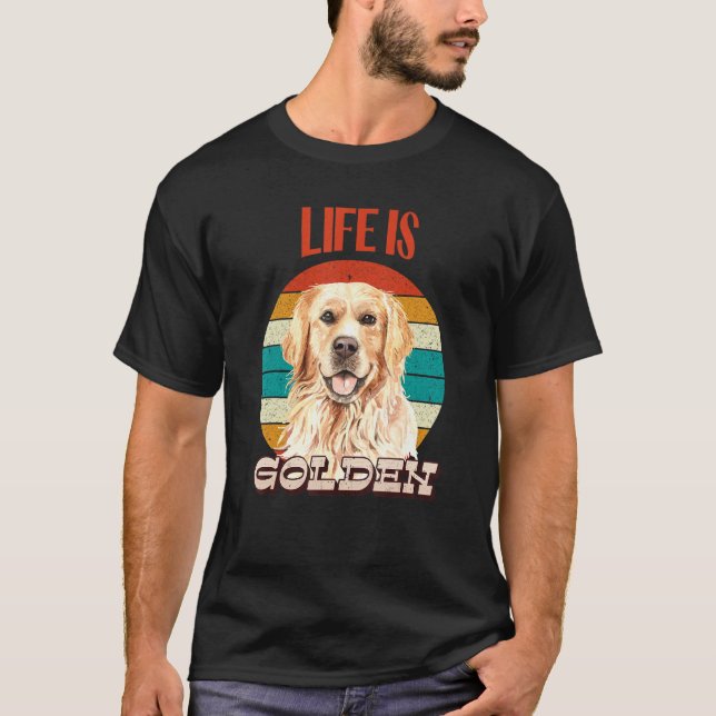Life Is Golden Funny Golden Retriever Retro Dog Lo T-Shirt (Front)