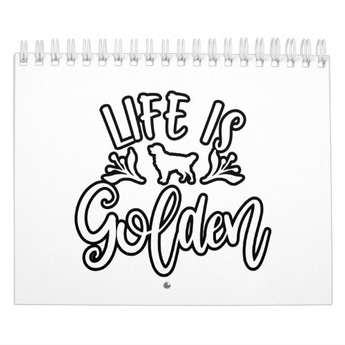 Life Is Golden Golden Retriever Design Ideas Calendar